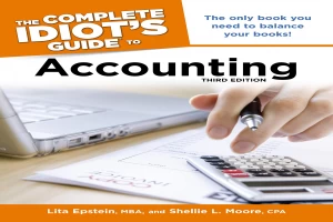 The Complete Idiot's Guide to Accounting